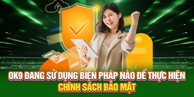 Hội viên có quyền gì trong chính sách bảo mật của nhà cái OK9